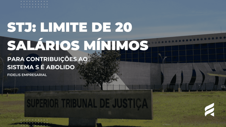 STJ: Limite de 20 Salários Mínimos para Contribuições ao Sistema S é Abolido