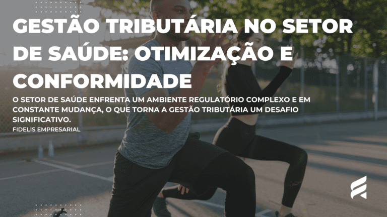 Gestão Tributária no Setor de Saúde: Otimização e Conformidade em um Ambiente Regulatório Complexo